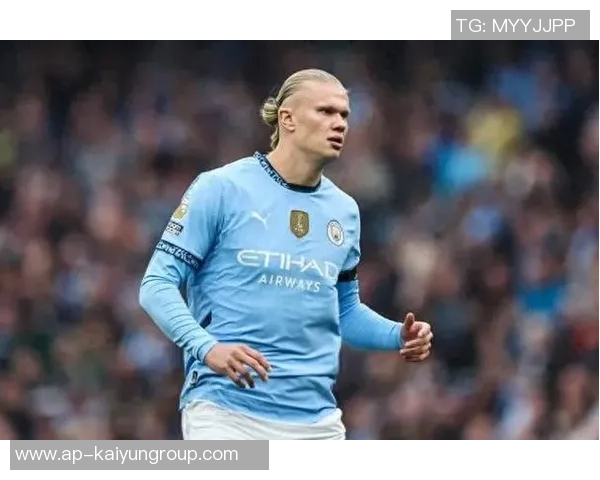 哈兰德能力日益全面曼城在90分钟内难以保持稳定表现